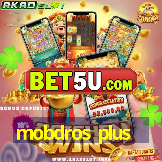 mobdros plus